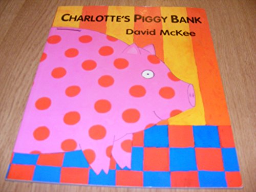 Imagen de archivo de Charlottes Piggy Bank a la venta por AwesomeBooks
