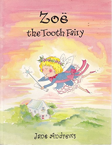 Beispielbild fr Zoe the Tooth Fairy zum Verkauf von WorldofBooks