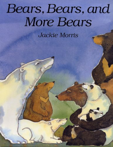 Stock image for Bears, Bears, and More Bears for sale by WorldofBooks