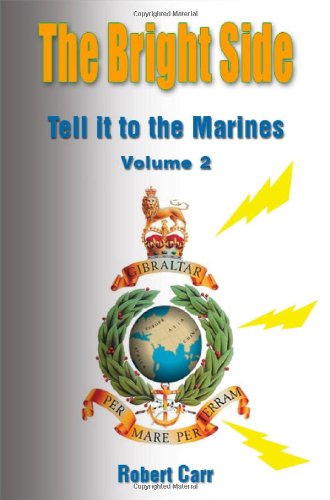 The Bright Side: Tell It to the Marines, Vol. 2 (9781905609673) by Robert Carr