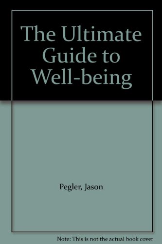 9781905610310: The Ultimate Guide to Well-being