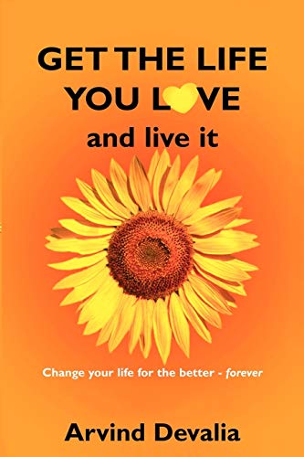 Beispielbild fr Get the Life You Love and Live It zum Verkauf von Better World Books