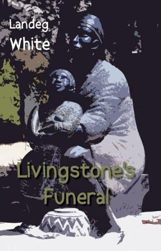 9781905614868: Livingstone's Funeral