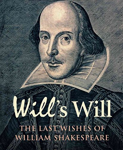 Beispielbild fr Will's Will: The Last Wishes of William Shakespeare zum Verkauf von WorldofBooks