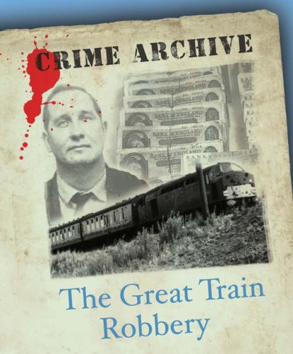 Beispielbild fr The Great Train Robbery (Crime Archive) zum Verkauf von WorldofBooks