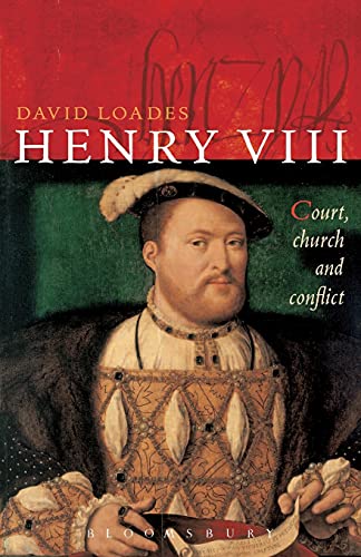 Imagen de archivo de Henry VIII: Court, Church and Conflict a la venta por Zoom Books Company