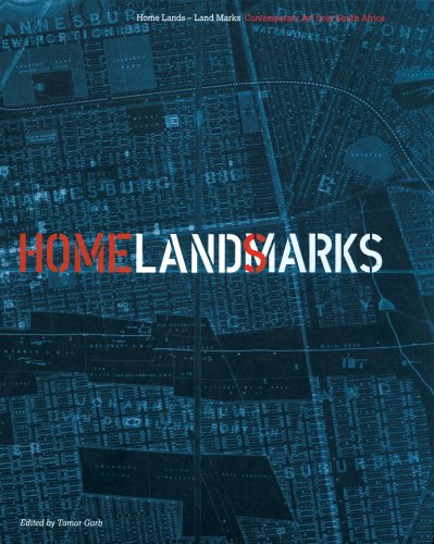 Home Lands-Land Marks: Contemporary Art from South Africa (9781905620258) by Enwezor, Okwui; Vladislavic, Ivan; Garb, Tamar