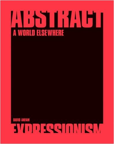 9781905620289: Abstract Expressionism: A World Elsewhere