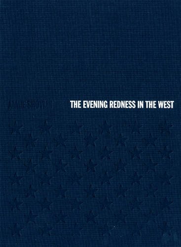 Beispielbild fr Jamie Shovlin: The Evening Redness in the West zum Verkauf von medimops