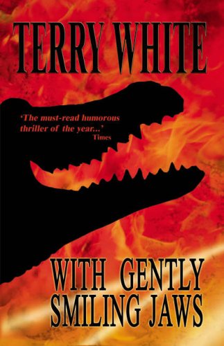 With Gently Smiling Jaws (9781905621910) by White, Terry