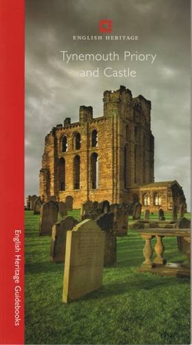 Imagen de archivo de Tynemouth Priory and Castle (English Heritage Guidebooks) a la venta por WorldofBooks