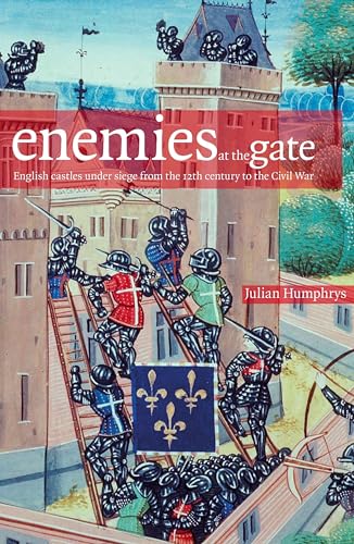 Beispielbild fr Enemies at the Gate : English Castles under Siege from the 12th Century to the Civil War zum Verkauf von Better World Books Ltd