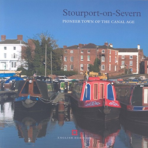 9781905624362: Stourport-on-Severn: Pioneer Town of the Canal Age (Informed Conservation) [Idioma Ingls]