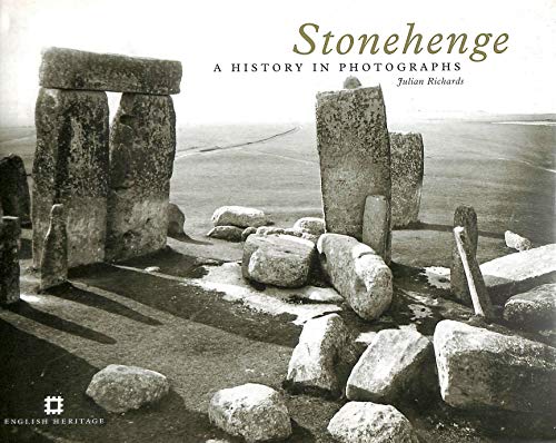 Stonehenge: A History in Photographs (English Heritage) (9781905624546) by Richards, Julian