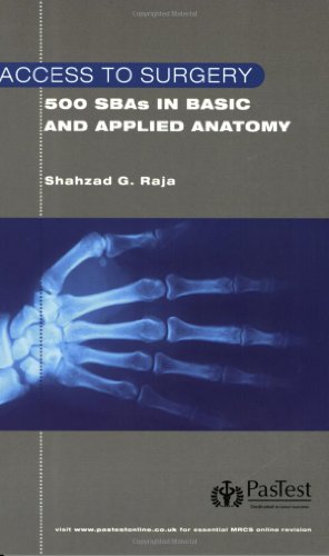 Beispielbild fr Access to Surgery: 500 Single Best Answer Questions in Basic and Applied Anatomy zum Verkauf von WorldofBooks