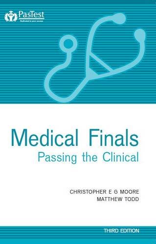 Medical Finals Passing the Clinical (9781905635702) by Christopher Moore