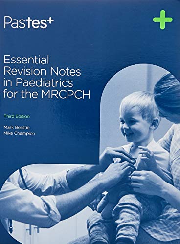 Beispielbild fr Essential Revision Notes in Paediatrics for the MRCPCH, Third Edition zum Verkauf von WorldofBooks