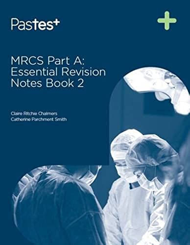 Imagen de archivo de MRCS A Essential Revision Notes a la venta por Better World Books Ltd