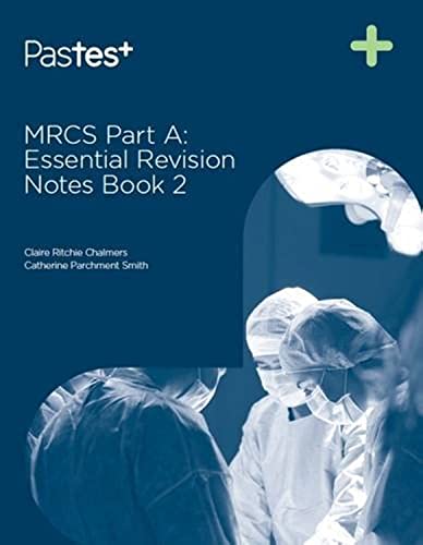 Stock image for MRCS A Essential Revision Notes for sale by Better World Books Ltd