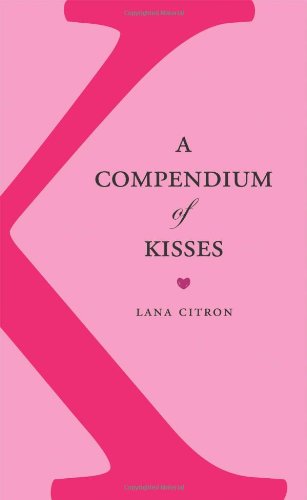 Stock image for Compendium of Kisses, A for sale by WorldofBooks