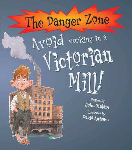 Imagen de archivo de Avoid Working in a Victorian Mill! a la venta por Better World Books Ltd