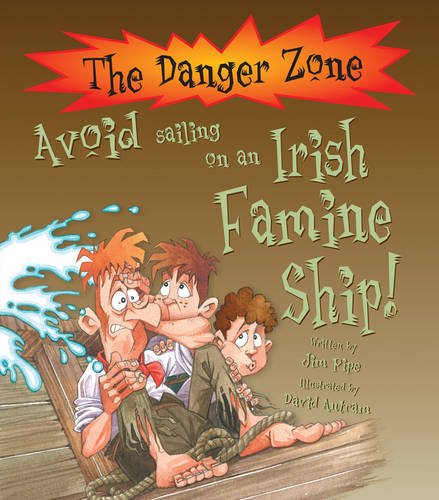 Beispielbild fr Avoid Sailing on an Irish Famine Ship (Danger Zone) zum Verkauf von WorldofBooks