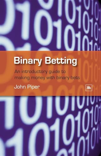 Imagen de archivo de Binary Betting: An Introductory Guide to Making Money with Binary Bets a la venta por AwesomeBooks