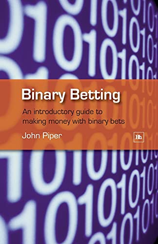 9781905641239: Binary Betting: An Introductory Guide to Making Money with Binary Bets