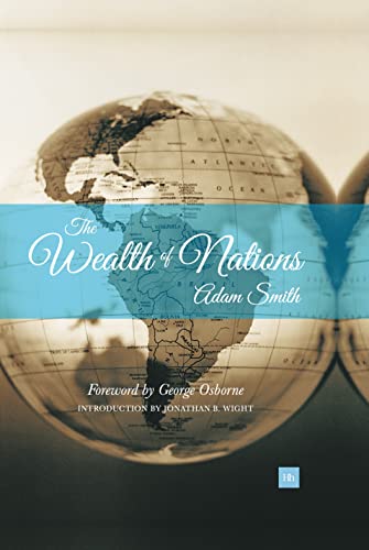 The Wealth of Nations: With an Introduction by Jonathan B. Wight, University of Richmond