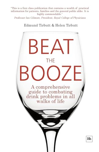 Beispielbild fr Beat the Booze: A Comprehensive Guide to Combating Drink Problems in All Walks of Life zum Verkauf von Reuseabook