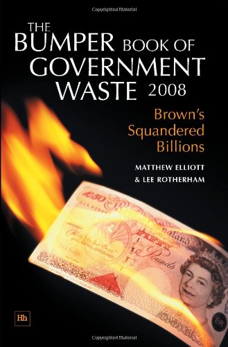 Beispielbild fr The Bumper Book of Government Waste 2008: Brown's Squandered Billions zum Verkauf von Goldstone Books