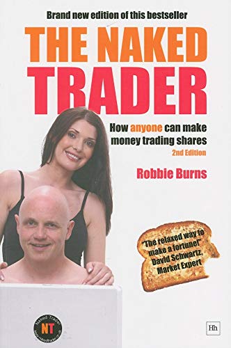 Beispielbild fr The Naked Trader : How Anyone Can Still Make Money Trading Shares zum Verkauf von Better World Books