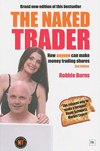 Stock image for The Naked Trader: How Anyone Can Still Make Money Trading Shares for sale by More Than Words