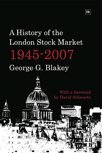 Imagen de archivo de A History of the London Stock Market 1945-2007 a la venta por R.D.HOOKER
