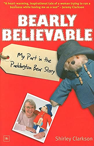 Imagen de archivo de Bearly Believable: My Part in the Paddington Bear Story a la venta por WorldofBooks