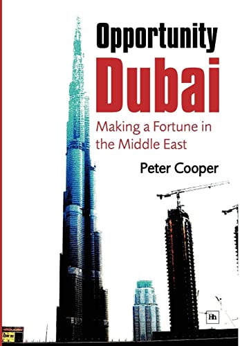 Imagen de archivo de Opportunity Dubai: Making a Fortune in the Middle East a la venta por WorldofBooks