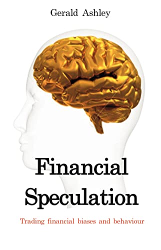 Stock image for Financial Speculation: Trading financial biases and behaviour for sale by WorldofBooks