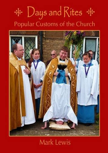 Stock image for Days and Rites: Popular Customs of the Church for sale by WorldofBooks