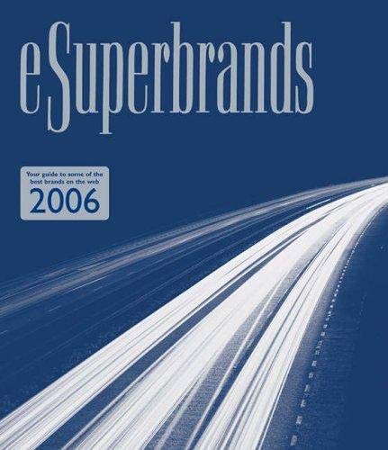 Stock image for eSuperbrands: An Insight into Some of Britain's Strongest eBrands 2006 for sale by AwesomeBooks