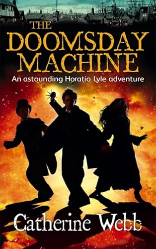 9781905654024: The Doomsday Machine: Another Astounding Adventure of Horatio Lyle: Number 3 in series