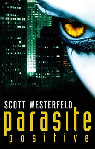 Imagen de archivo de Parasite Positive. Scott Westerfeld a la venta por ThriftBooks-Atlanta