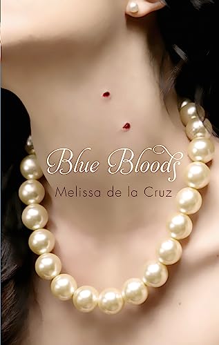 Imagen de archivo de Blue Bloods. Melissa de La Cruz a la venta por ThriftBooks-Dallas