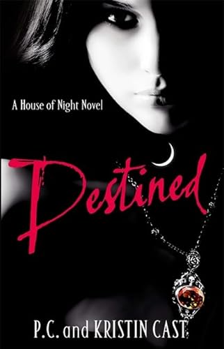 9781905654871: Destined: Number 9 in series: A House of Night Novel