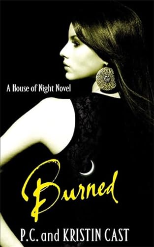 9781905654949: Burned: Number 7 in series (House of Night)