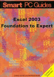 9781905657049: Foundation to Expert Guide (Smart PC Guides S.)