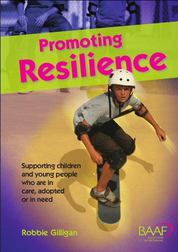 Stock image for Promoting Resilience : Supporting Children and Young People Who Are in Care, Adopted or in Need for sale by Better World Books