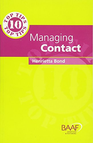 Beispielbild fr Ten Top Tips for Managing Contact (British Assoc for Adopt/Foster) zum Verkauf von AwesomeBooks