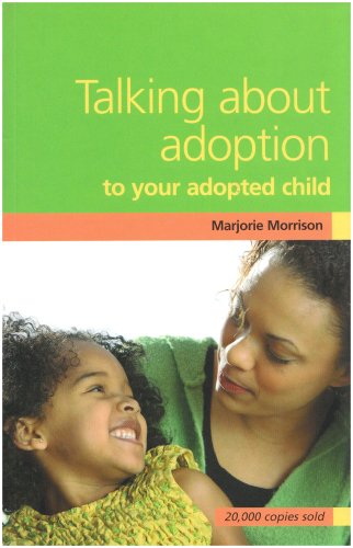 Imagen de archivo de Talking About Adoption to Your Adopted Child: A Guide for Parents by Adoption a la venta por WorldofBooks
