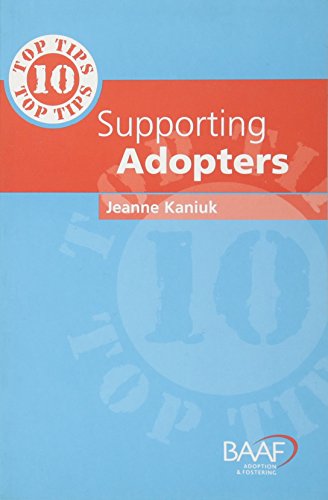 Beispielbild fr 10 Top Tips for Supporting Adopters zum Verkauf von Blackwell's