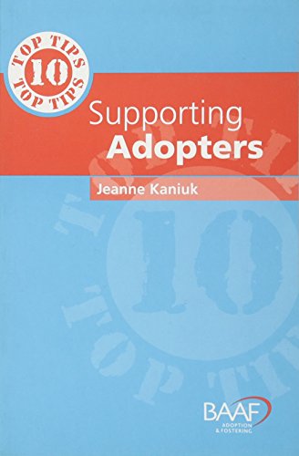 Stock image for Ten Top Tips for Supporting Adopters for sale by WorldofBooks